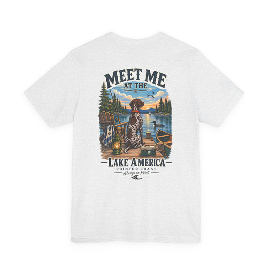 Lake America Pointer Dog T Shirt, Meet Me at the Lake, Outdoor Camp Tee, Nature Graphic Top
