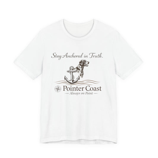Pointer Coast | Stay Anchored in Truth | Nautical GSP Tee – Always On Point