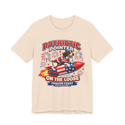 Patriotic Pointer Fireworks Rocket Shirt | Pointer Coast “On the Loose” Dog Graphic Tee | 4th of July USA T-Shirt