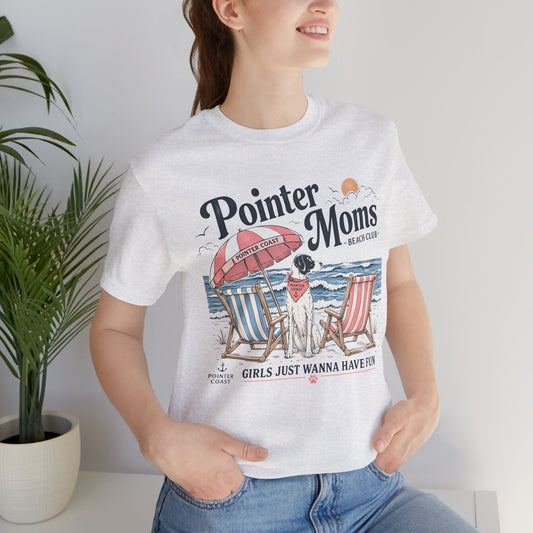 Pointer Moms Beach Club T-Shirt — "Girls Just Wanna Have Fun"