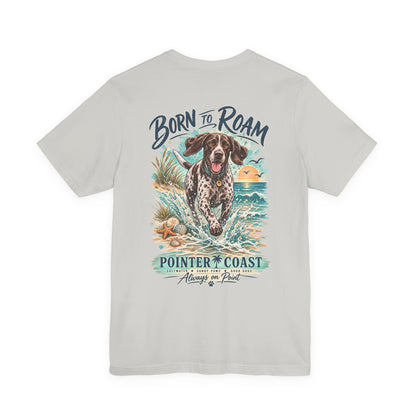 Born to Roam Pointer Coast Dog Shirt, Bella Canvas 3001, Beach Graphic Tee, Coastal Pet Lover Gift
