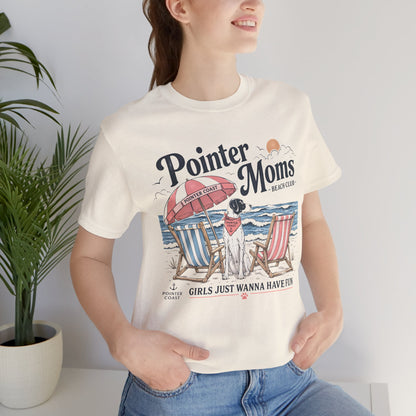 Pointer Moms Beach Club T-Shirt — "Girls Just Wanna Have Fun"