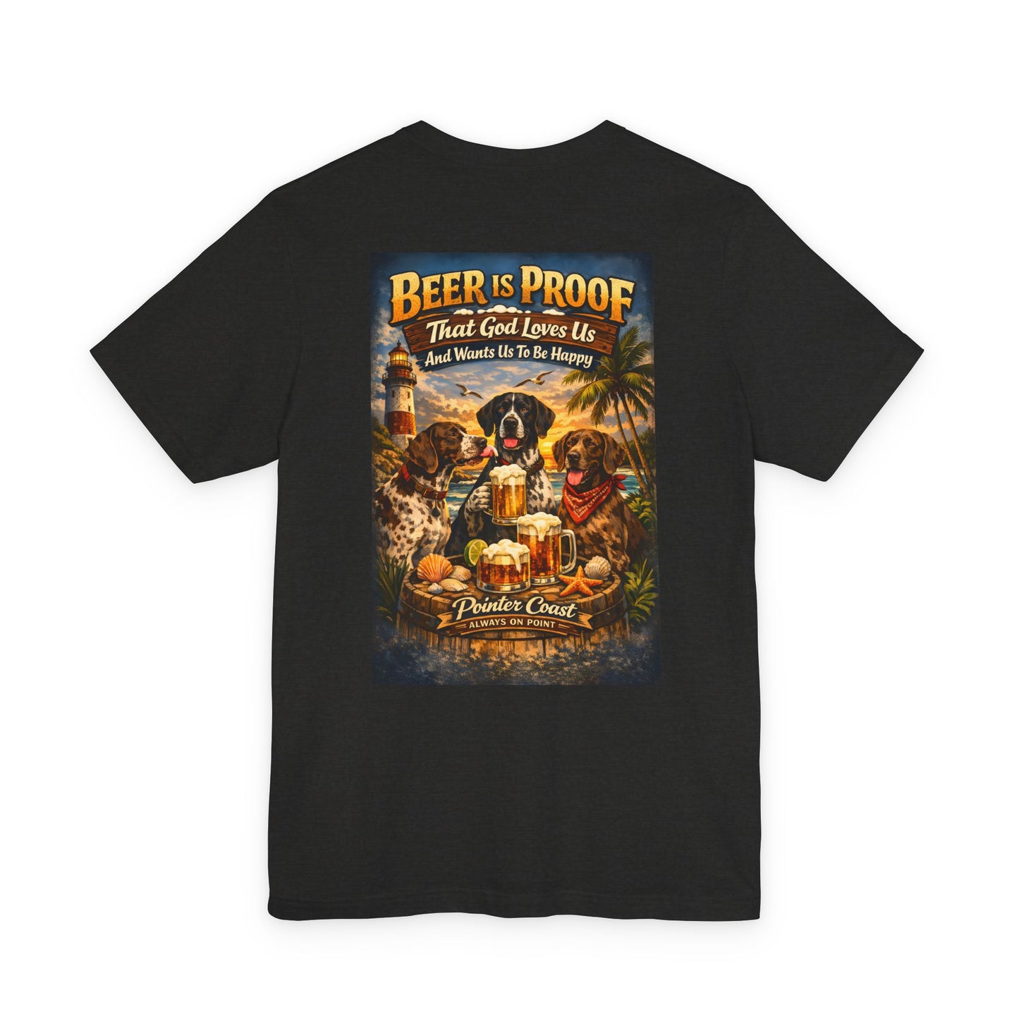 Pointer Coast | Beer Is Proof | Coastal GSP Tee – Always On Point