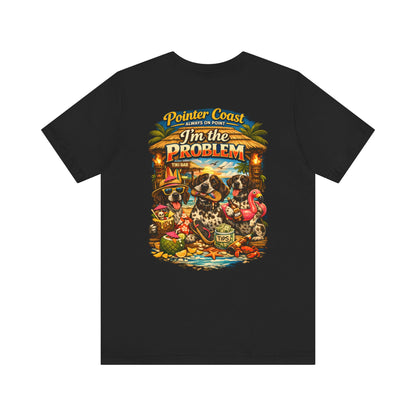Pointer Coast | I’m the Problem | Tiki Bar GSP Tee – Always On Point