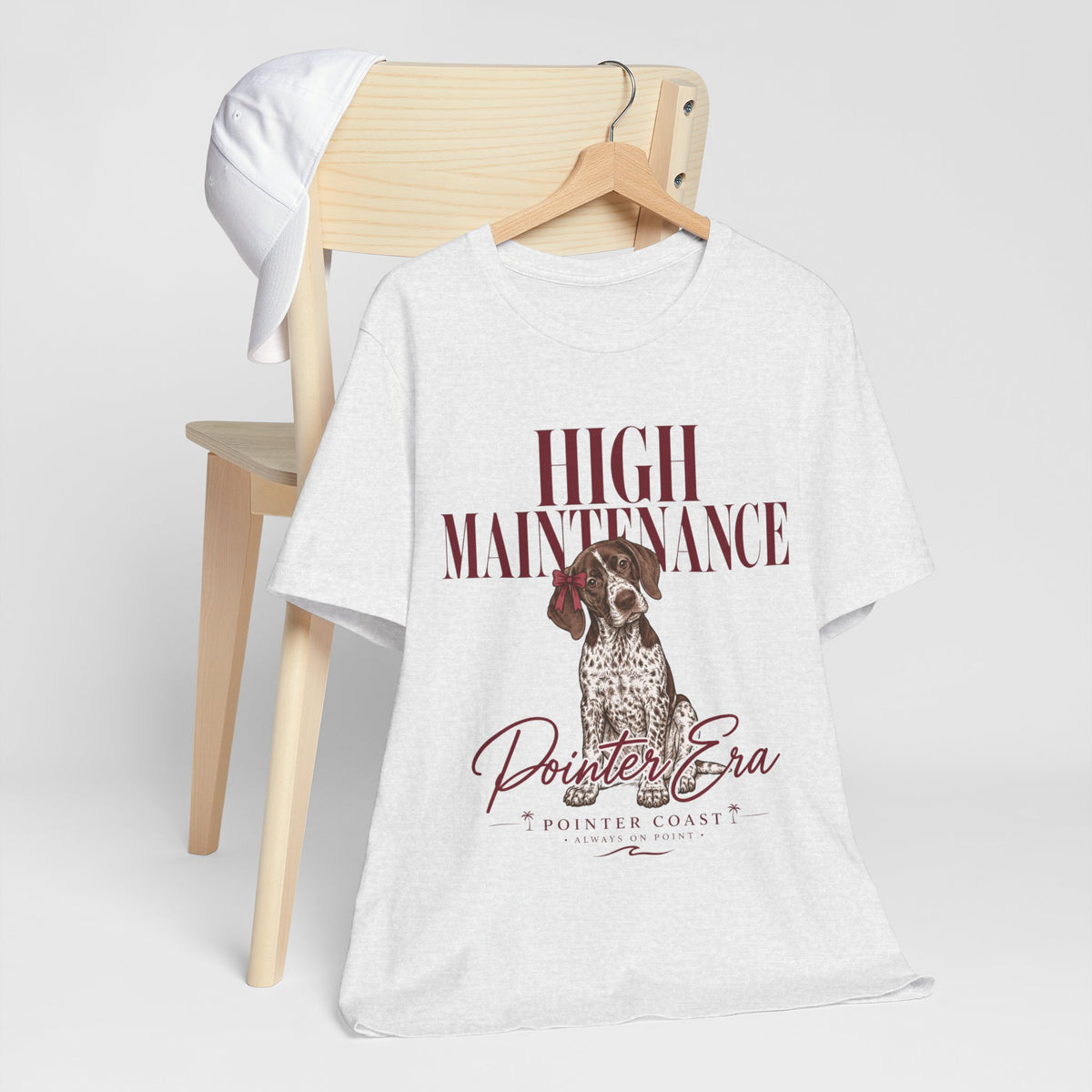 High Maintenance Pointer Dog Tee, Bella Canvas 3001, Pointer Era Shirt, Pet Lover Gift