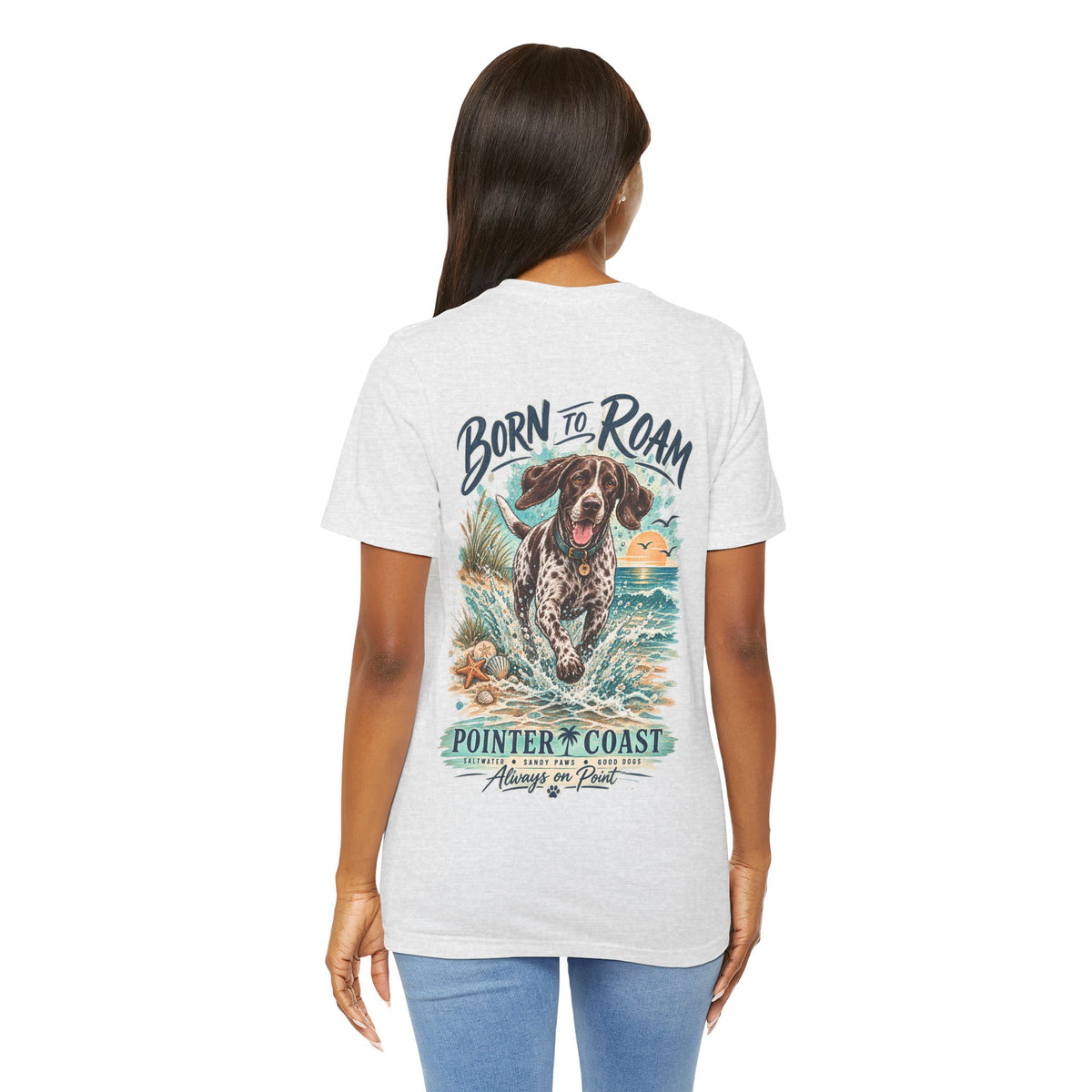 Born to Roam Pointer Coast Dog Shirt, Bella Canvas 3001, Beach Graphic Tee, Coastal Pet Lover Gift