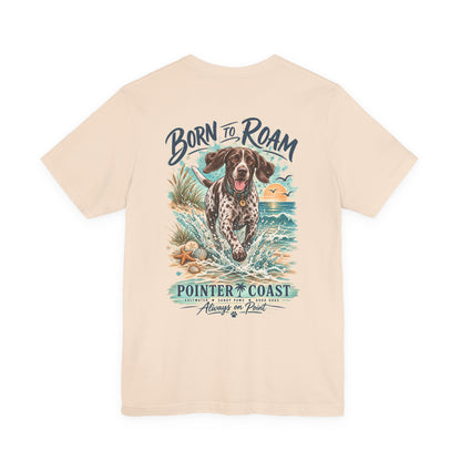 Born to Roam Pointer Coast Dog Shirt, Bella Canvas 3001, Beach Graphic Tee, Coastal Pet Lover Gift