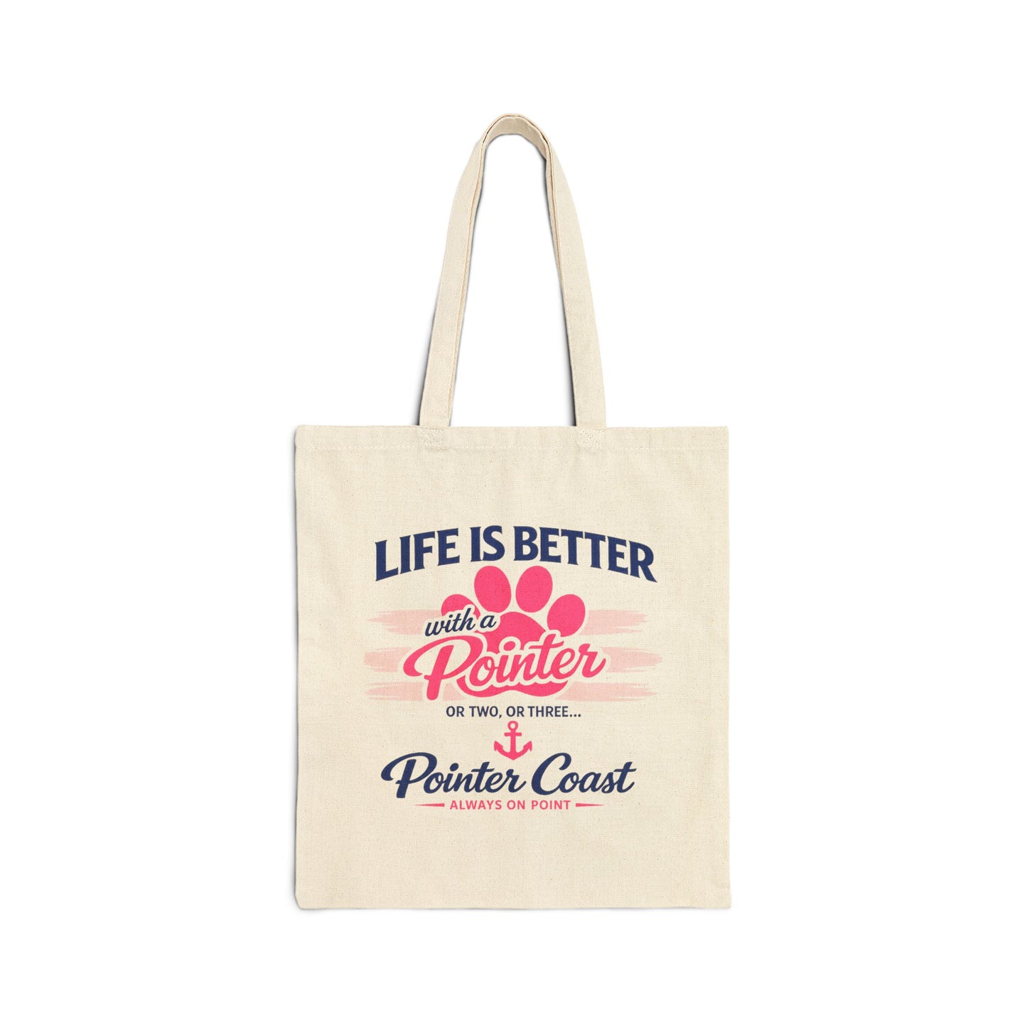 Tote Bag — "Life Is Better with a Pointer" Canvas Dog Lover Tote