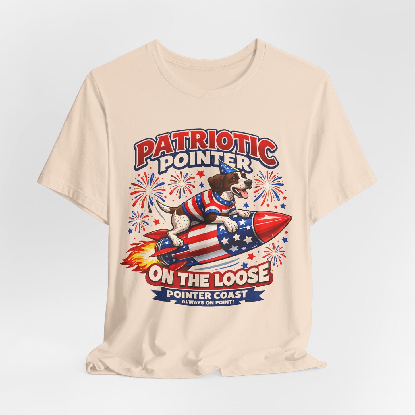 Patriotic Pointer Fireworks Rocket Shirt | Pointer Coast “On the Loose” Dog Graphic Tee | 4th of July USA T-Shirt