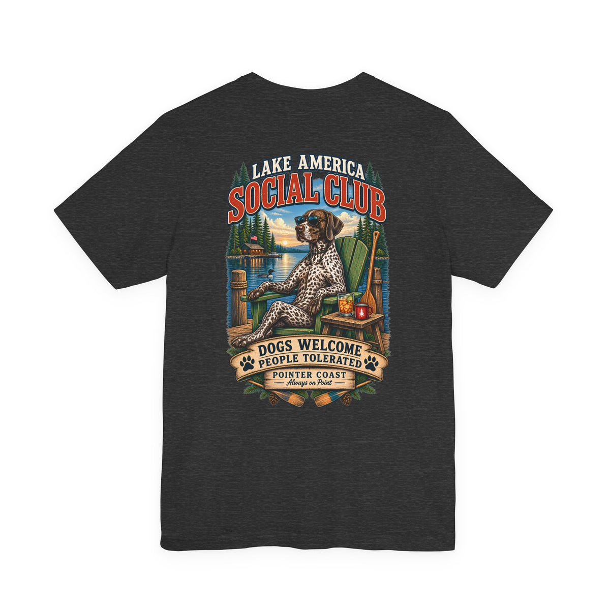 Lake America Social Club T Shirt, Dogs Welcome, People Tolerated, Funny Canine Graphic Tee