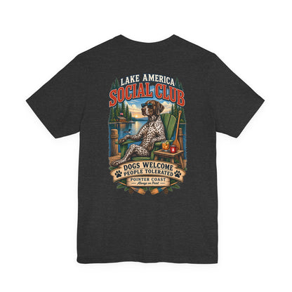 Lake America Social Club T Shirt, Dogs Welcome, People Tolerated, Funny Canine Graphic Tee