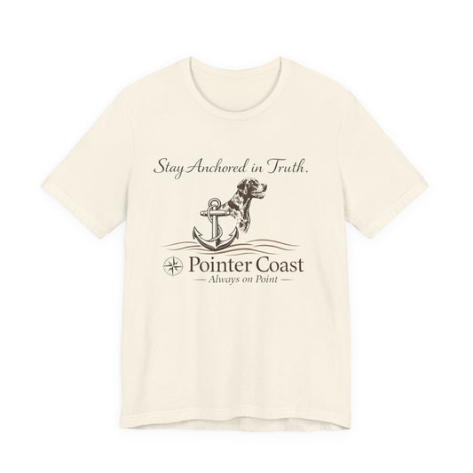Pointer Coast | Stay Anchored in Truth | Nautical GSP Tee – Always On Point