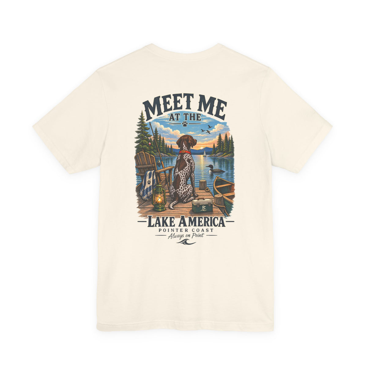 Lake America Pointer Dog T Shirt, Meet Me at the Lake, Outdoor Camp Tee, Nature Graphic Top
