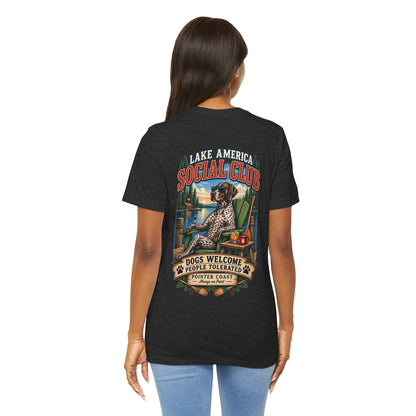 Lake America Social Club T Shirt, Dogs Welcome, People Tolerated, Funny Canine Graphic Tee