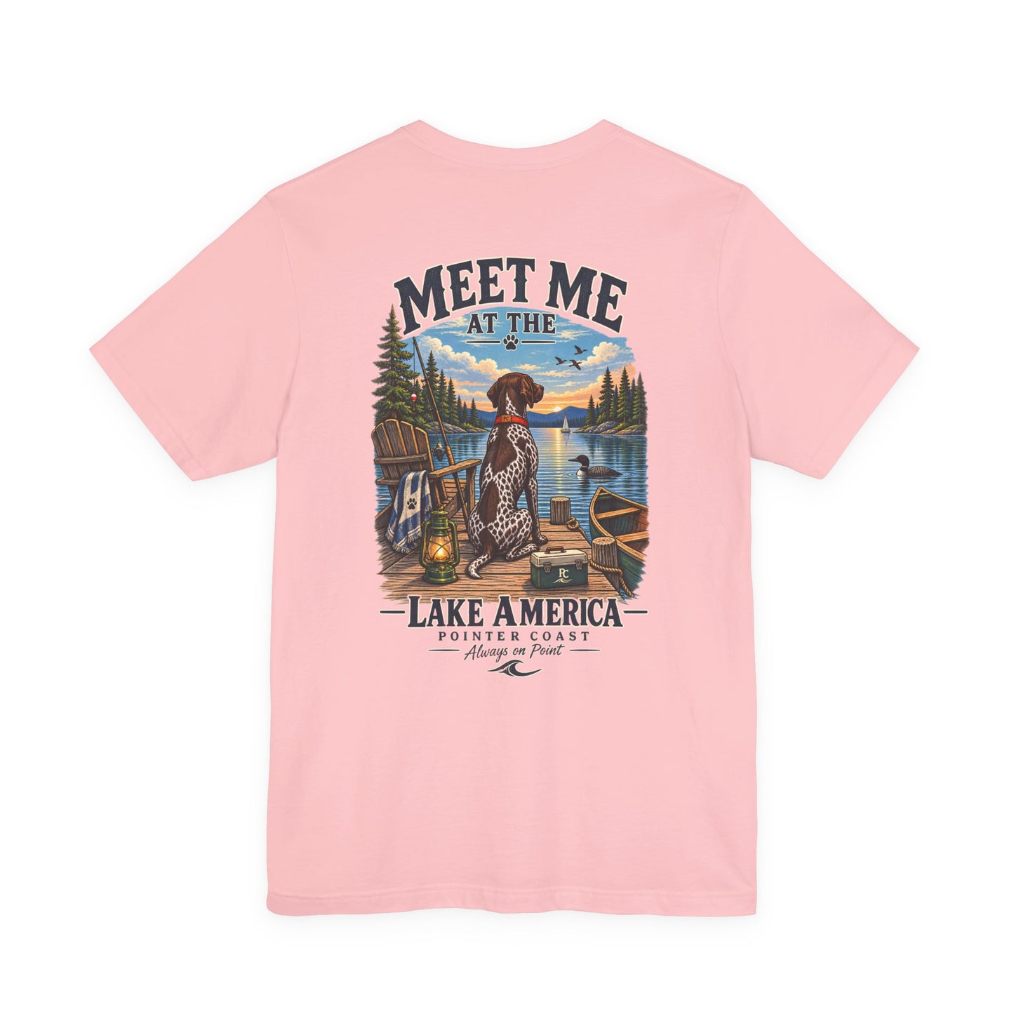 Lake America Pointer Dog T Shirt, Meet Me at the Lake, Outdoor Camp Tee, Nature Graphic Top