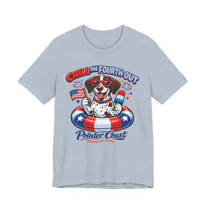 CHILL THE FOURTH OUT – Patriotic GSP Dog Shirt | Pointer Coast – Always On Point