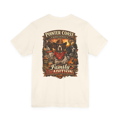 Pointer Coast Family Tradition T-Shirt | Hunting Dog Design | German Shorthaired Pointer