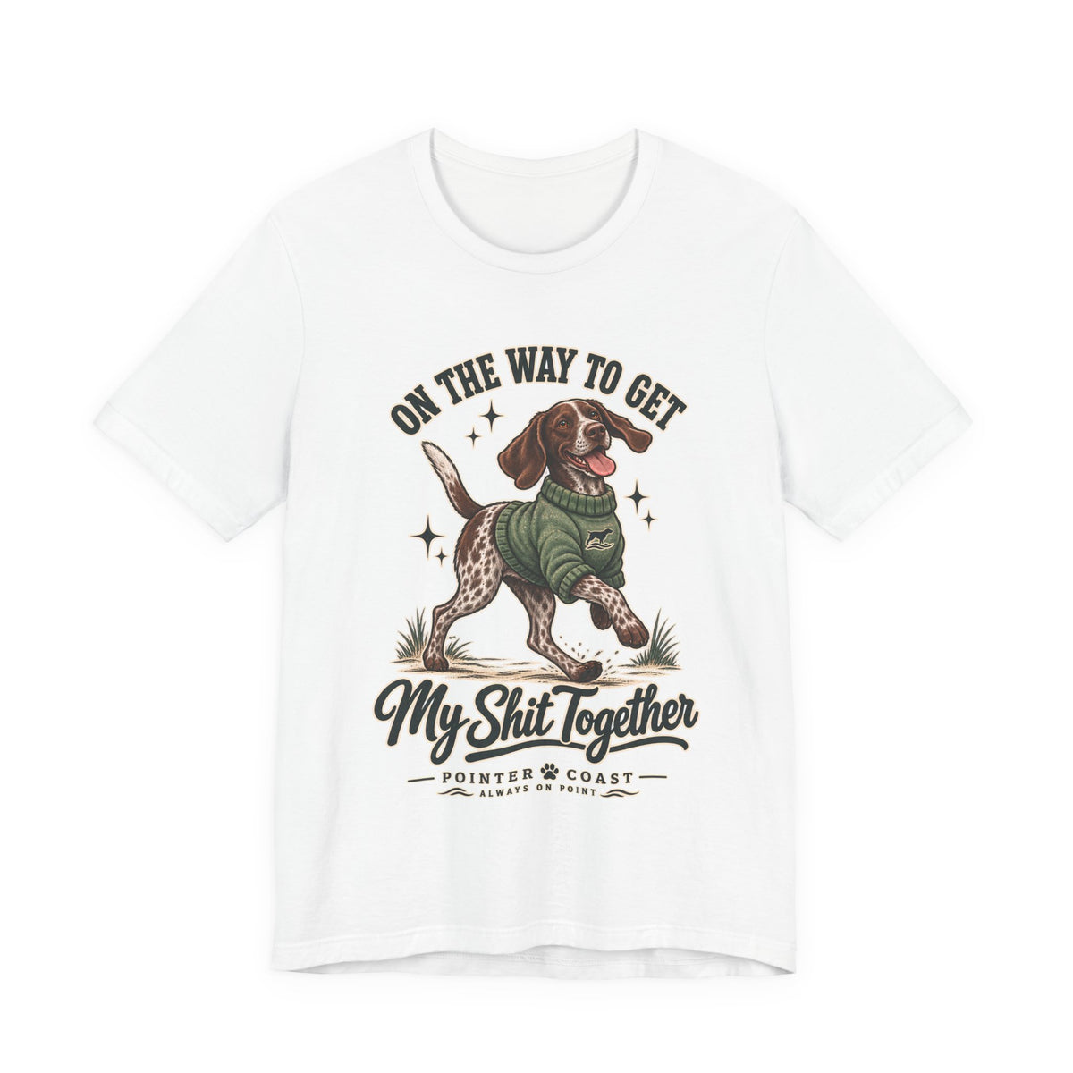 Funny Pointer Dog Graphic T Shirt, Bella Canvas 3001, Adult Humor, Dog Lover Gift