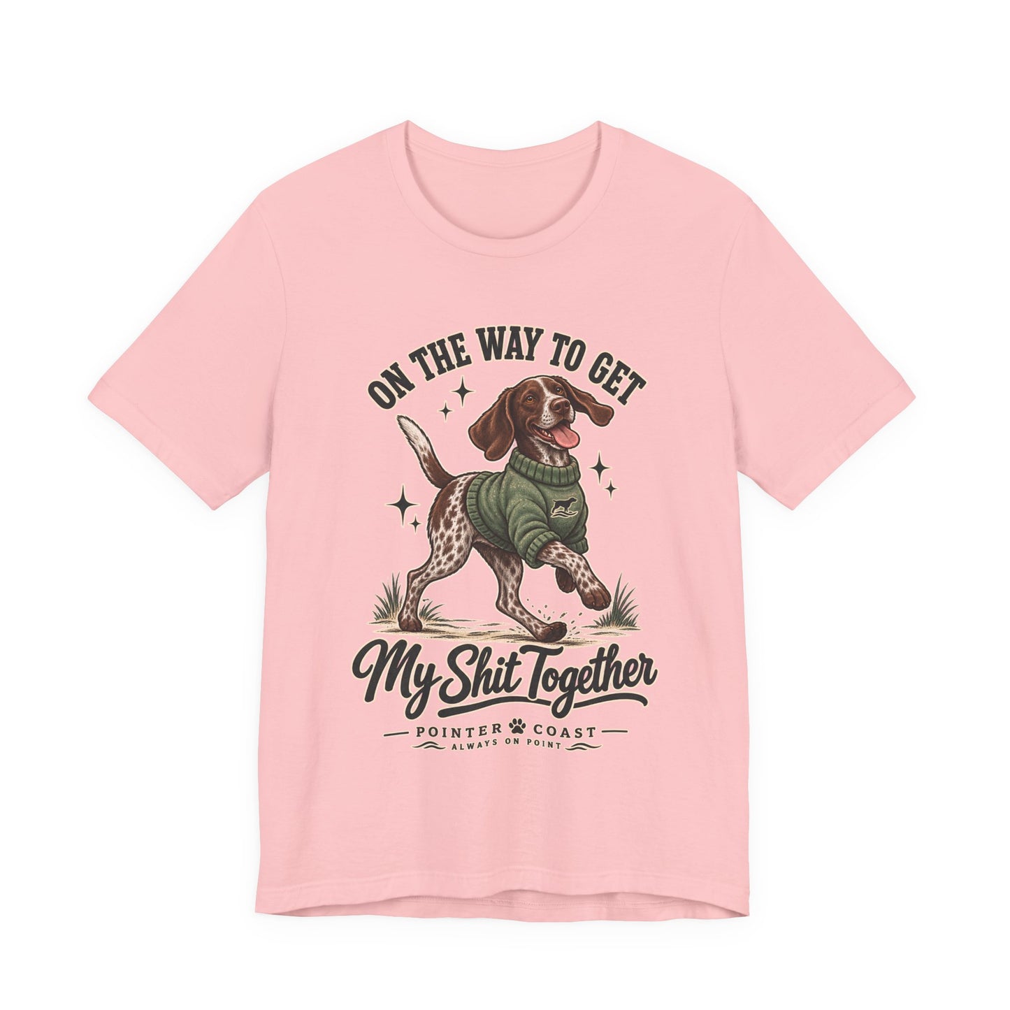 Funny Pointer Dog Graphic T Shirt, Bella Canvas 3001, Adult Humor, Dog Lover Gift
