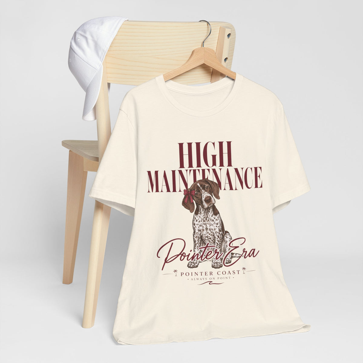 High Maintenance Pointer Dog Tee, Bella Canvas 3001, Pointer Era Shirt, Pet Lover Gift