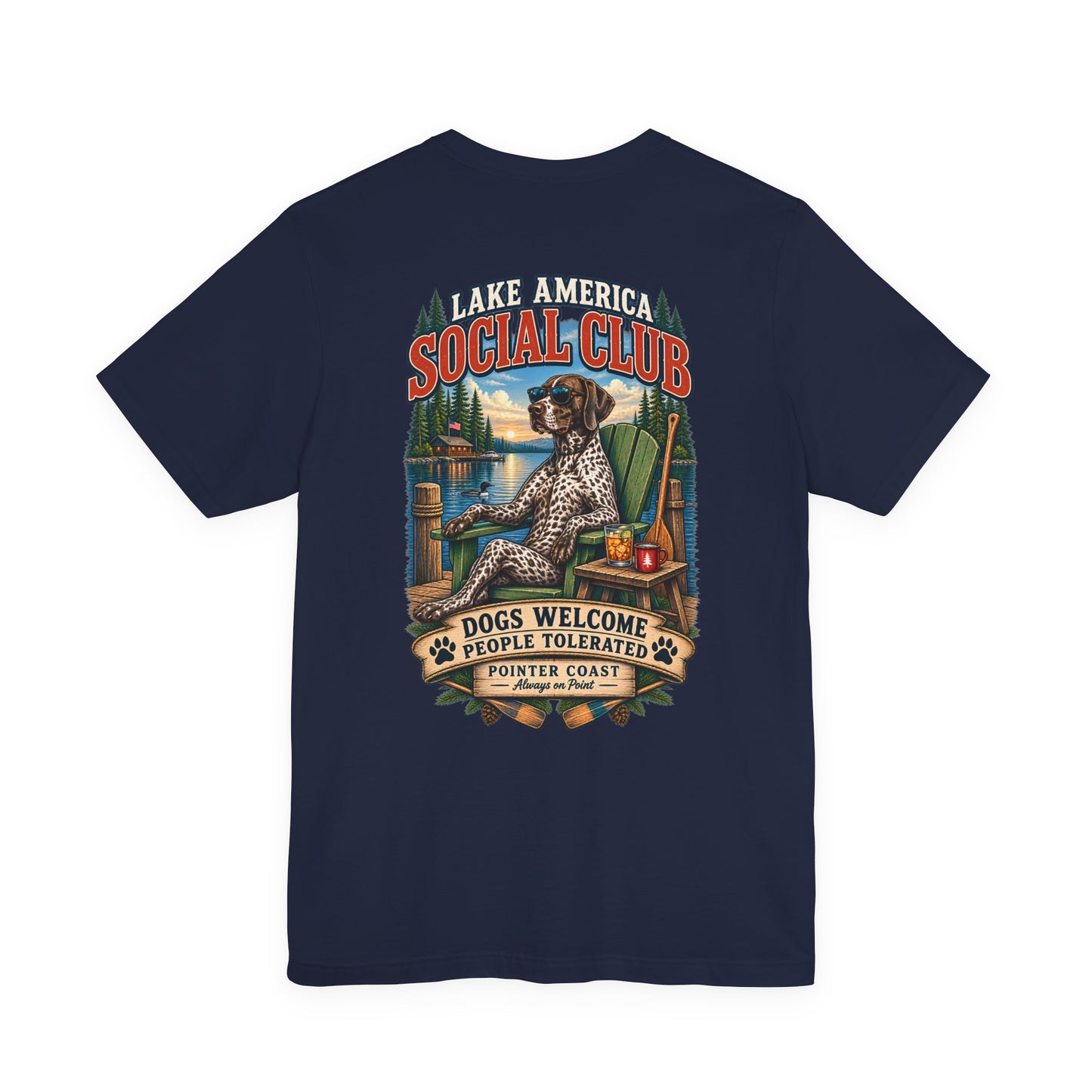 Lake America Social Club T Shirt, Dogs Welcome, People Tolerated, Funny Canine Graphic Tee