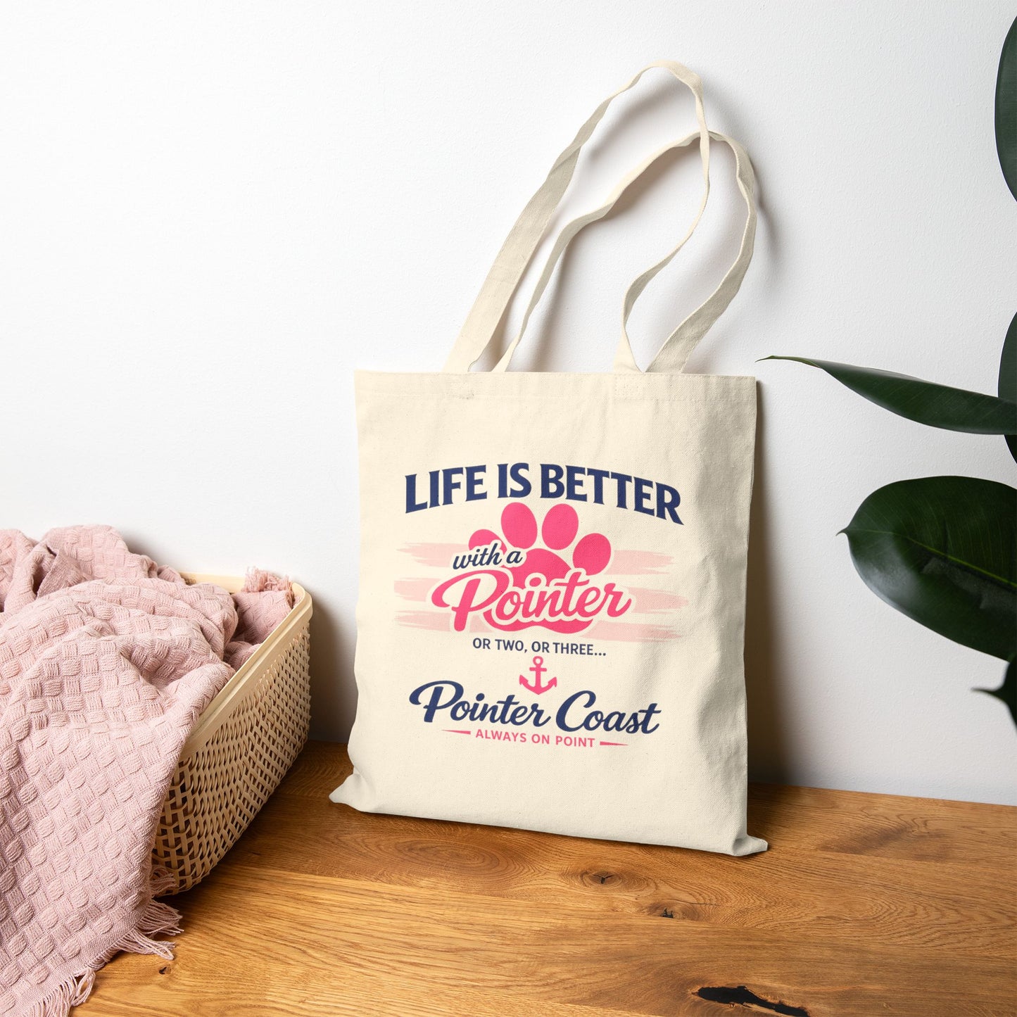 Tote Bag — "Life Is Better with a Pointer" Canvas Dog Lover Tote