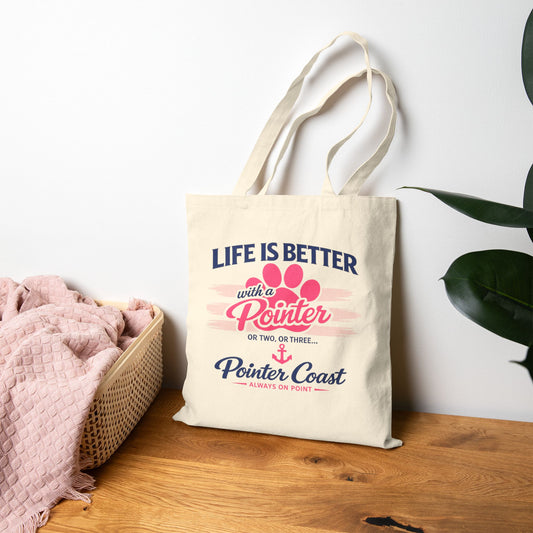 Tote Bag — "Life Is Better with a Pointer" Canvas Dog Lover Tote