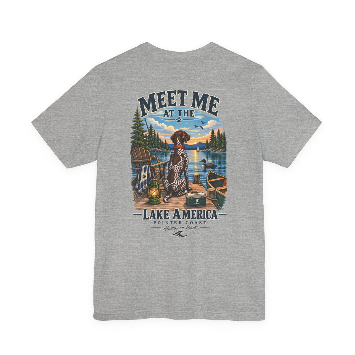 Lake America Pointer Dog T Shirt, Meet Me at the Lake, Outdoor Camp Tee, Nature Graphic Top