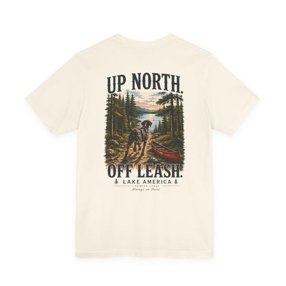 Up North Off Leash Lake America Shirt, Dog Lover Tee, Cabin Graphic, Outdoor Adventure Gift