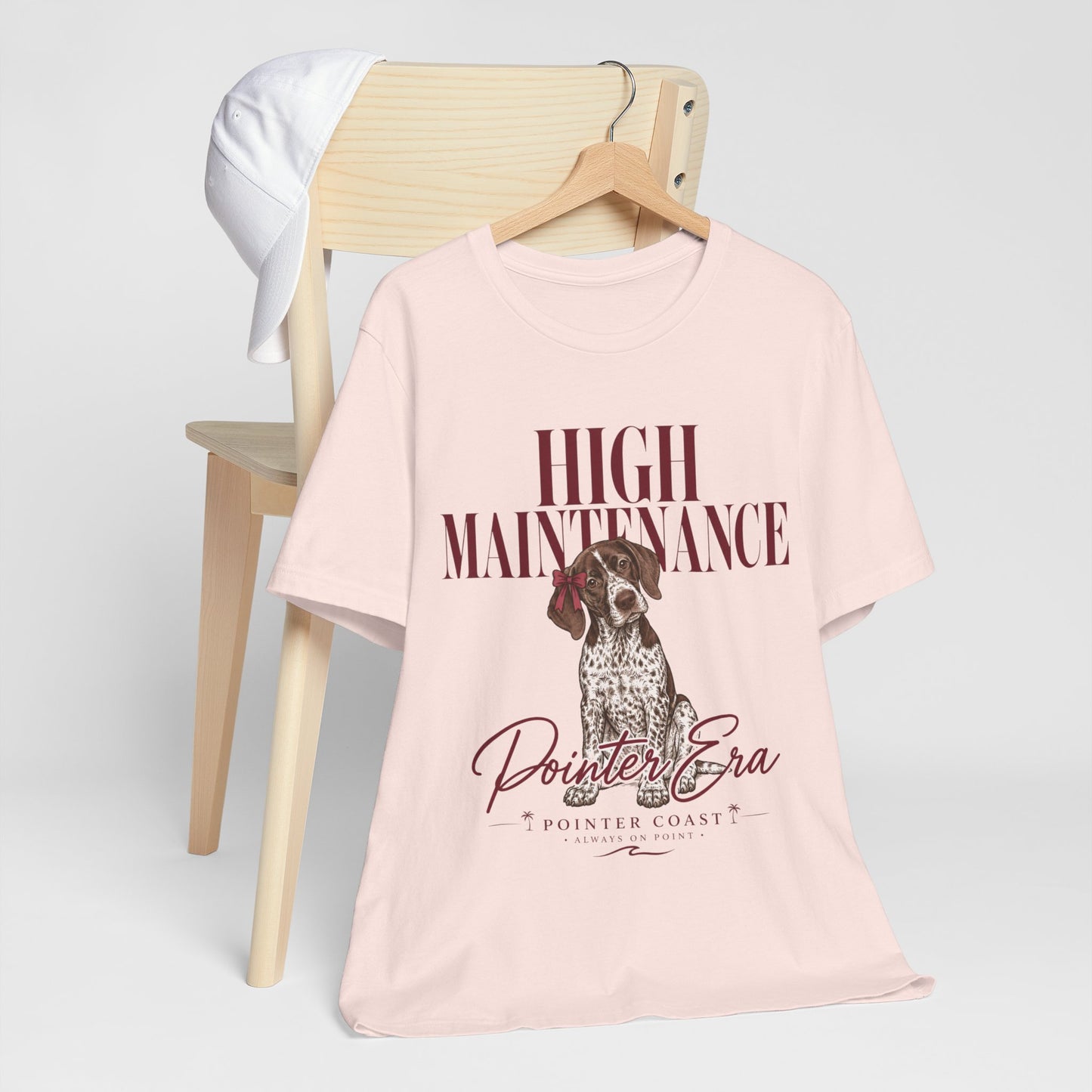 High Maintenance Pointer Dog Tee, Bella Canvas 3001, Pointer Era Shirt, Pet Lover Gift