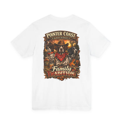 Pointer Coast Family Tradition T-Shirt | Hunting Dog Design | German Shorthaired Pointer