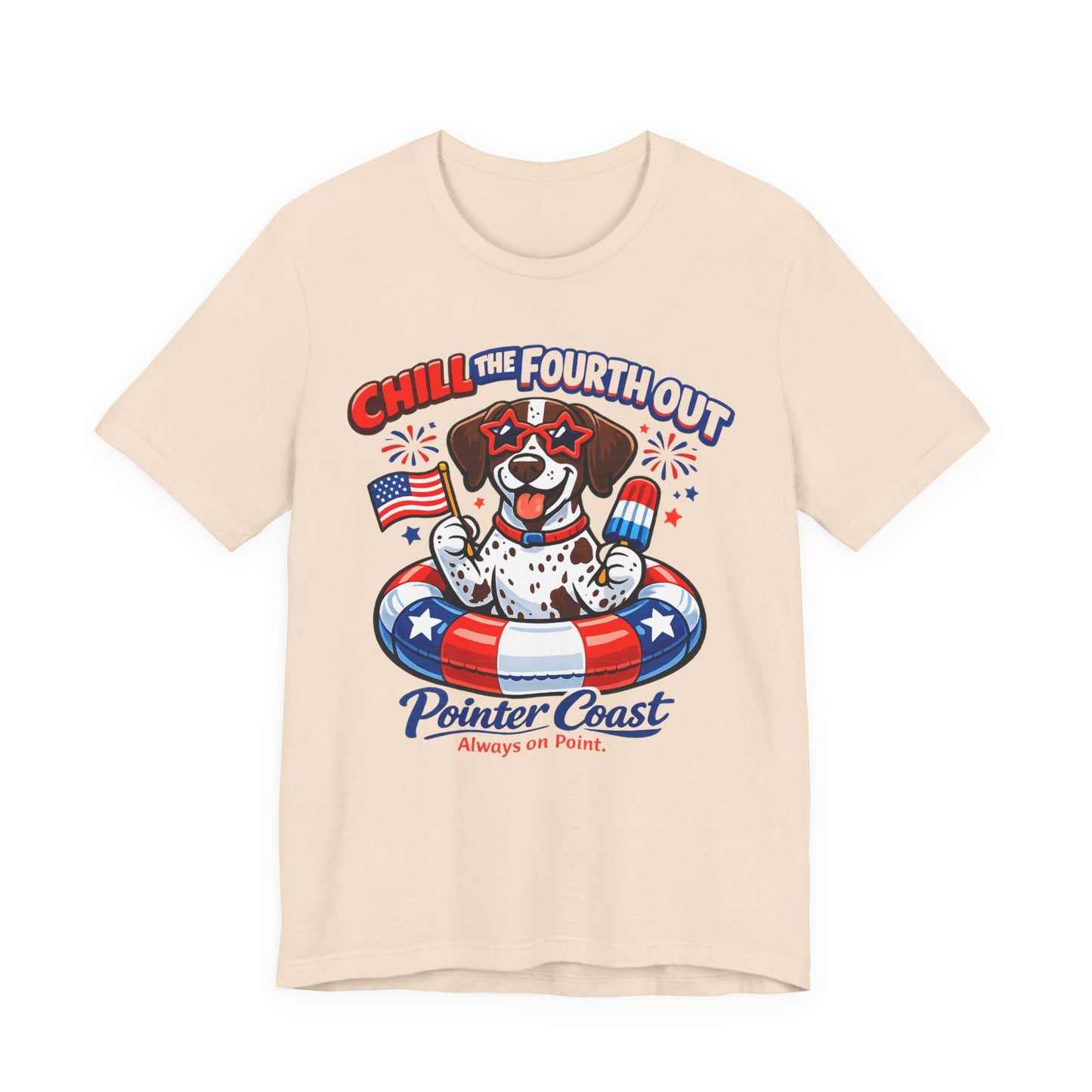 CHILL THE FOURTH OUT – Patriotic GSP Dog Shirt | Pointer Coast – Always On Point