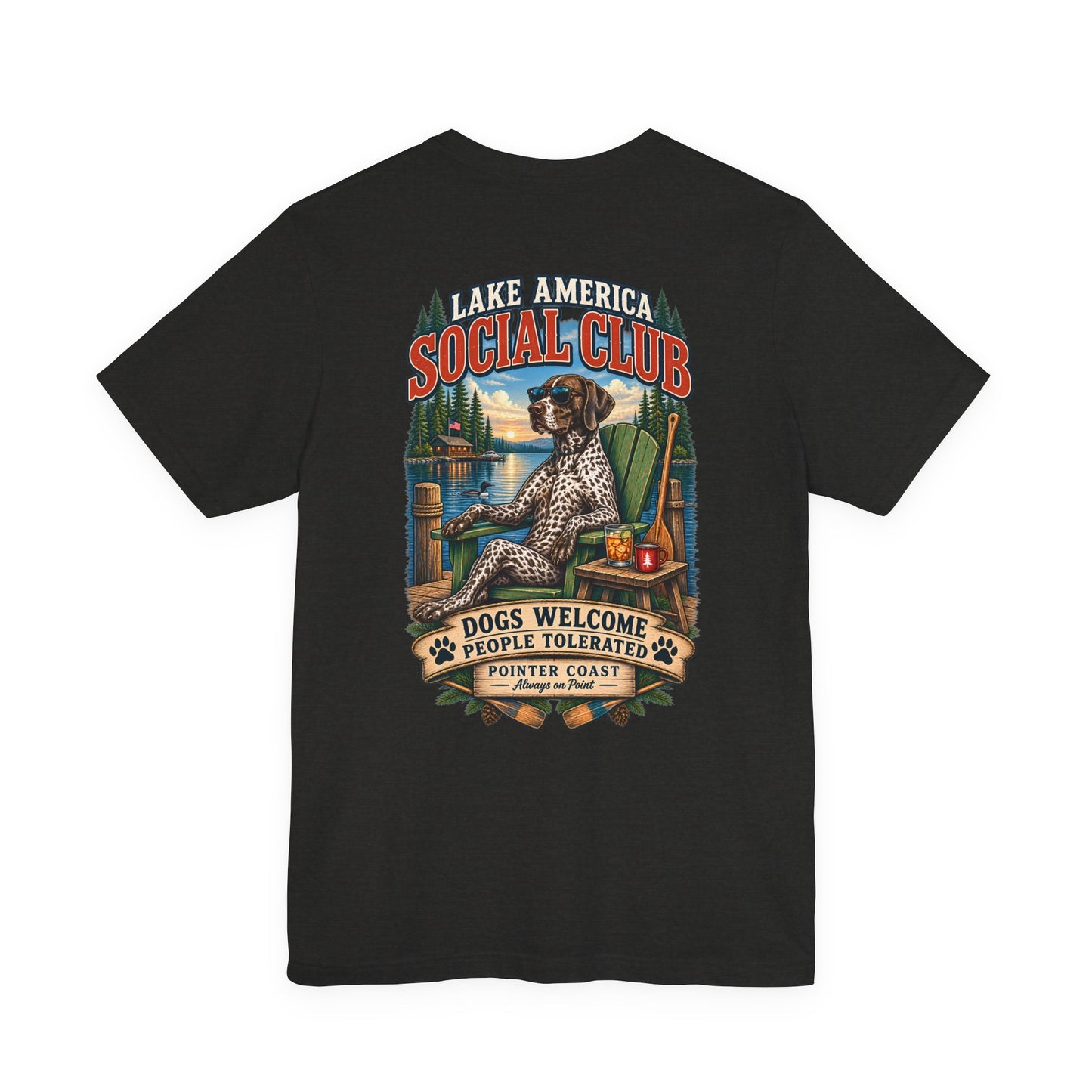 Lake America Social Club T Shirt, Dogs Welcome, People Tolerated, Funny Canine Graphic Tee