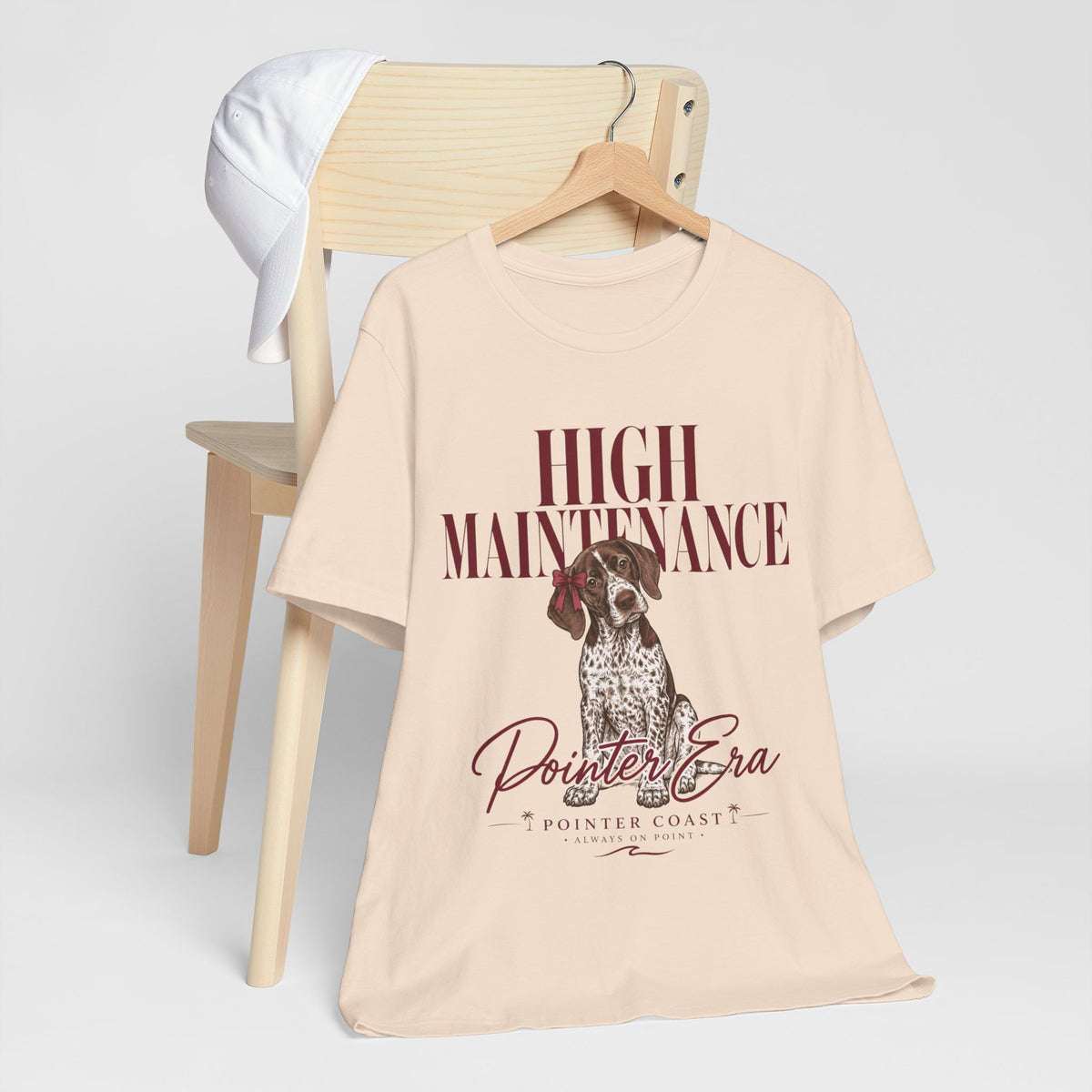 High Maintenance Pointer Dog Tee, Bella Canvas 3001, Pointer Era Shirt, Pet Lover Gift