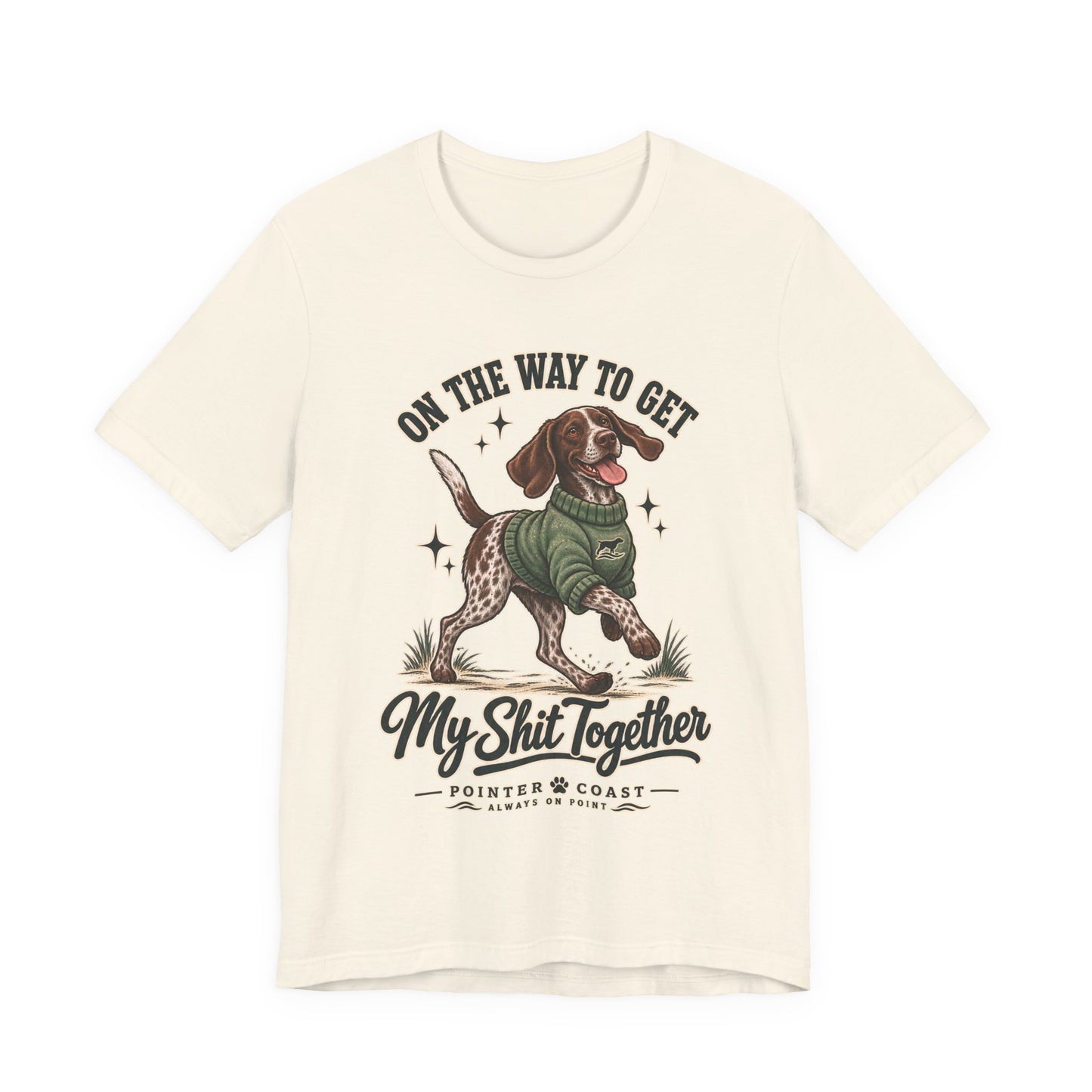 Funny Pointer Dog Graphic T Shirt, Bella Canvas 3001, Adult Humor, Dog Lover Gift