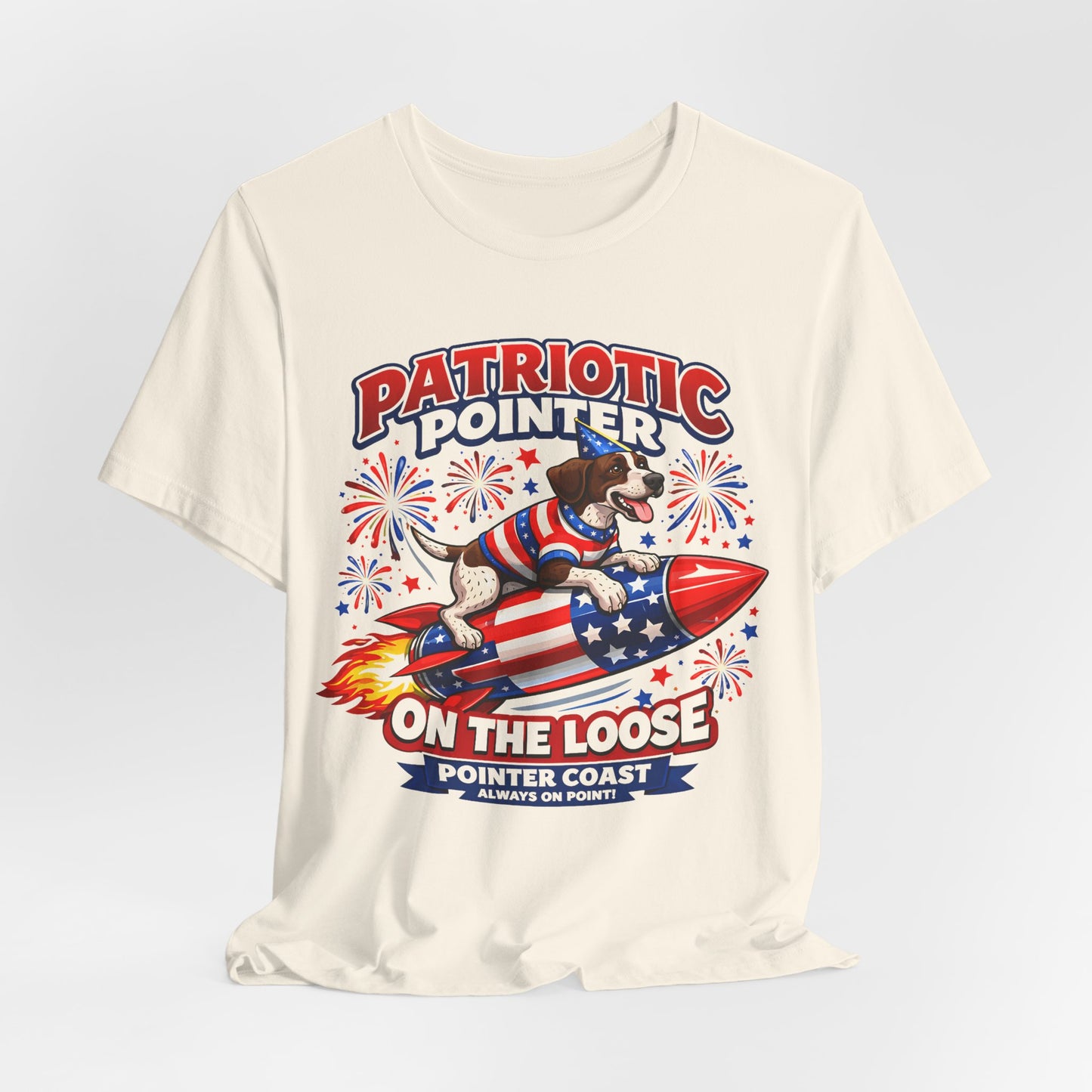 Patriotic Pointer Fireworks Rocket Shirt | Pointer Coast “On the Loose” Dog Graphic Tee | 4th of July USA T-Shirt